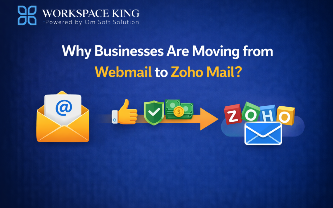 Why Businesses Are Moving from Webmail to Zoho Mail