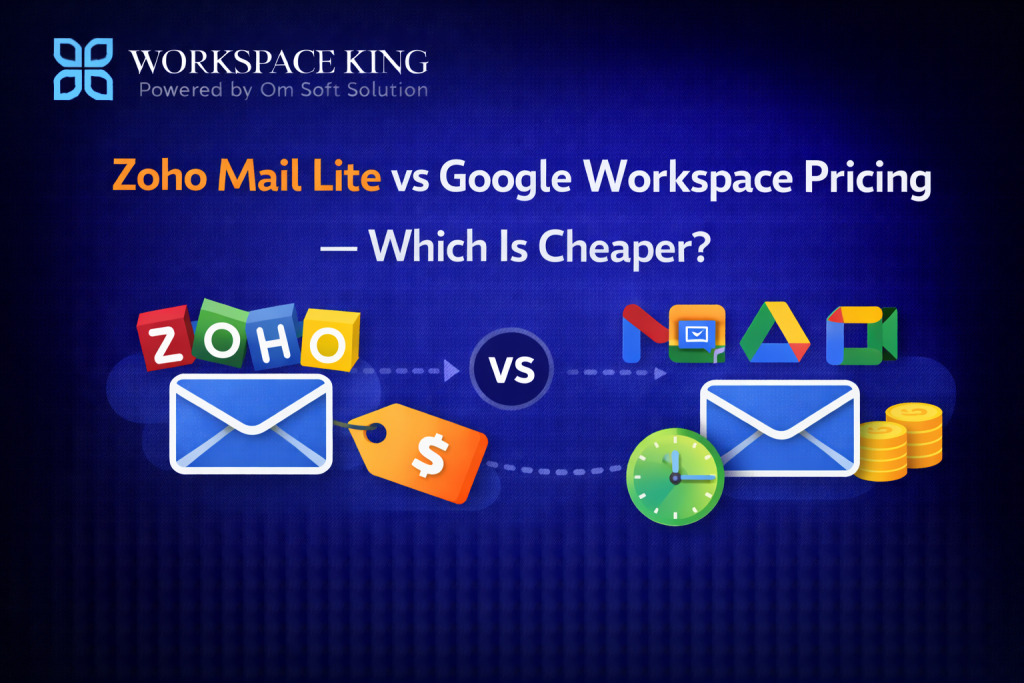 Zoho Mail Lite vs Google Workspace Pricing — Which Is Cheaper ...