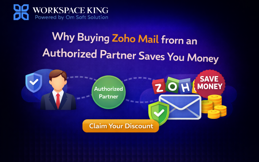 Why Buying Zoho Mail from an Authorized Partner Saves You Money