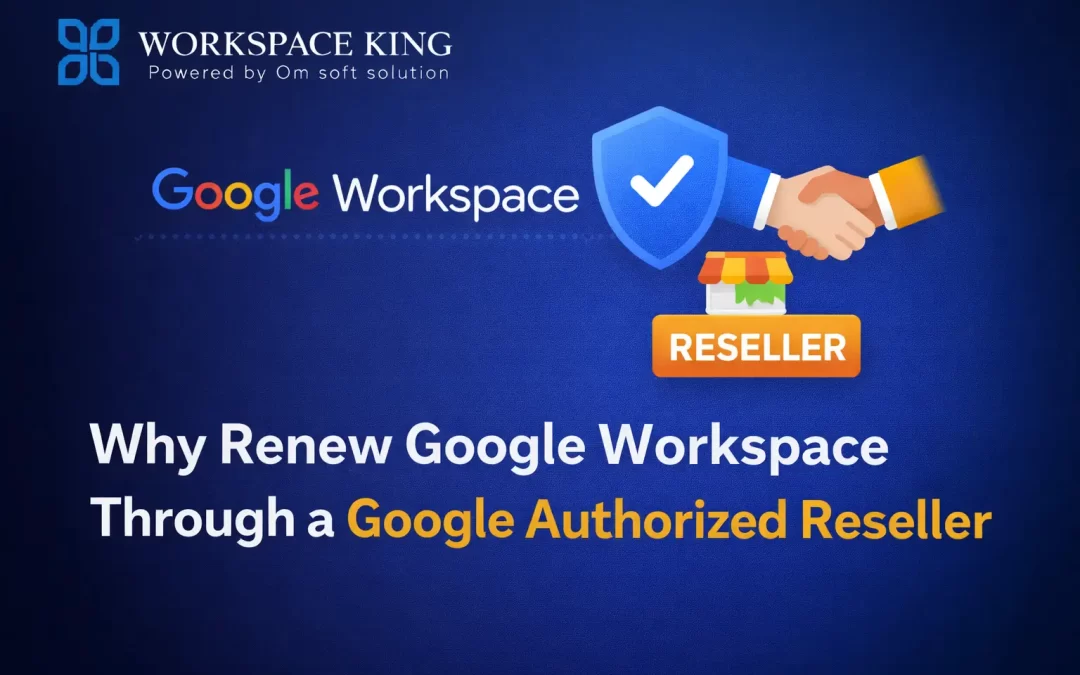 Why Renew Google Workspace Through a Google Authorized Reseller