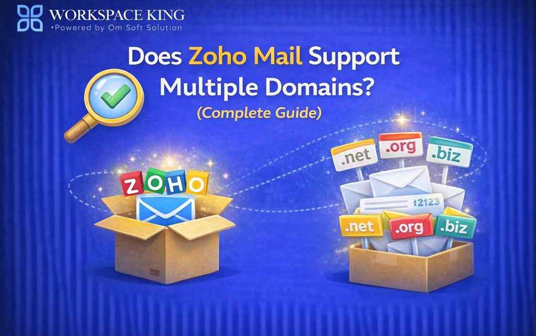 Does Zoho Mail Support Multiple Domains? (Complete Guide)