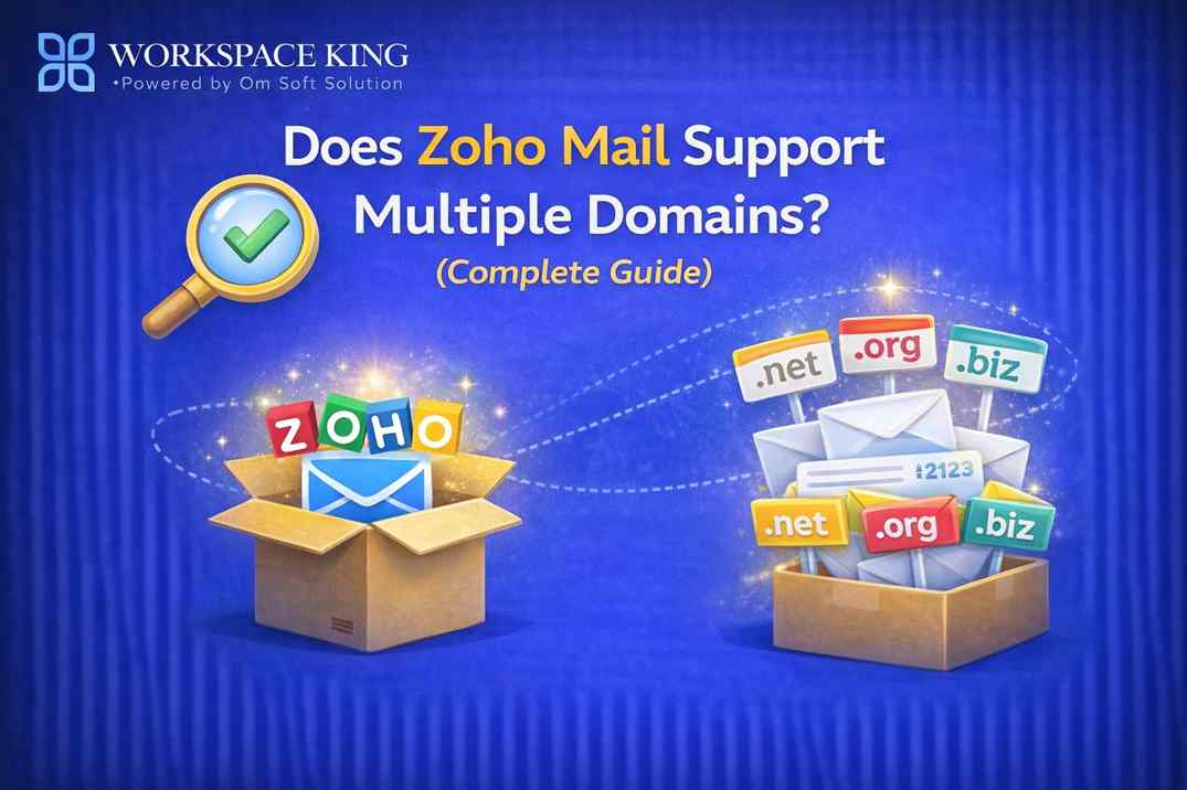 Multi Domain Email Server Does Zoho Mail Support Multiple Domains? (Complete Guide) - workspaceking